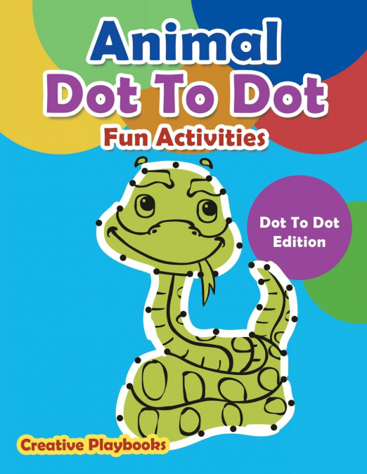 Animal Dot To Dot Fun Activities - Dot To Dot Edition