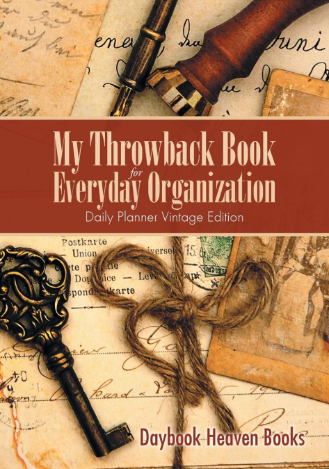 My Throwback Book for Everyday Organization. Daily Planner Vintage Edition