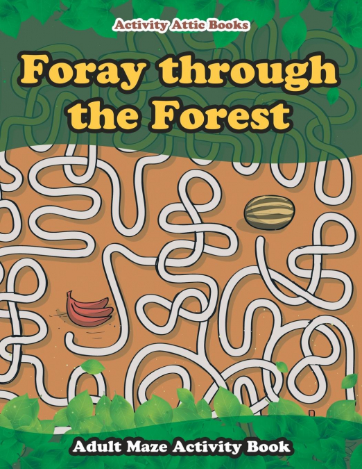 Foray through the Forest