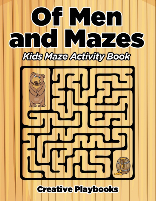 Of Men and Mazes