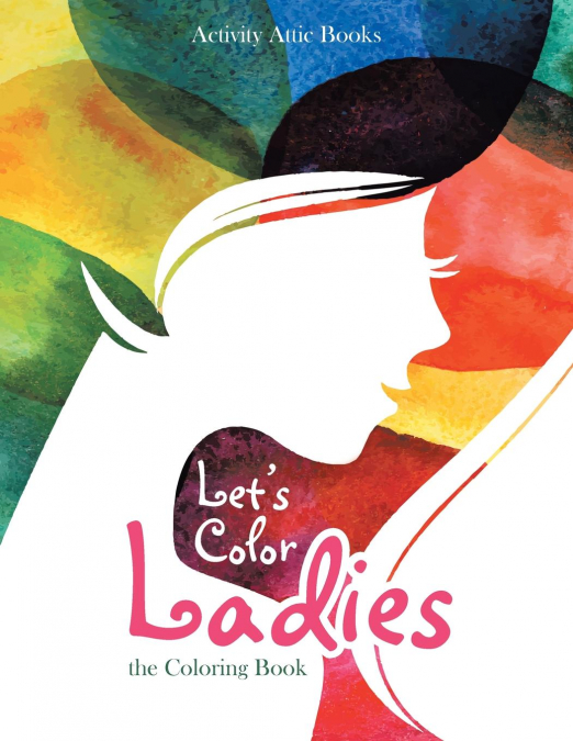 Let's Color Ladies