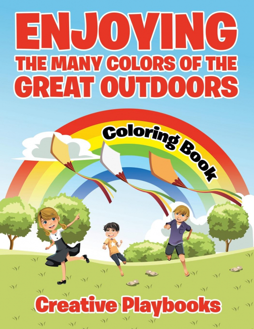 Enjoying the Many Colors of the Great Outdoors Coloring Book