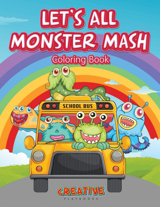 Let's All Monster Mash Coloring Book