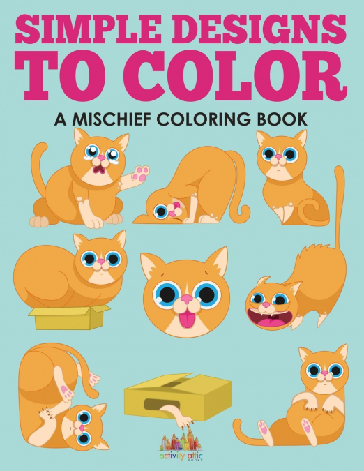 Simple Designs to Color, a Mischief Coloring Book