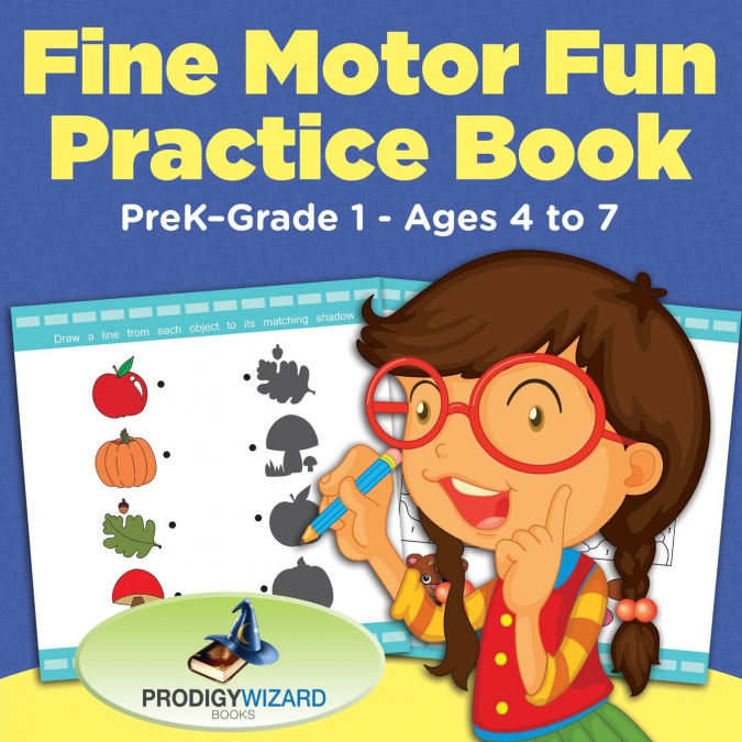 Fine Motor Fun Practice Book | PreK-Grade 1 - Ages 4 to 7