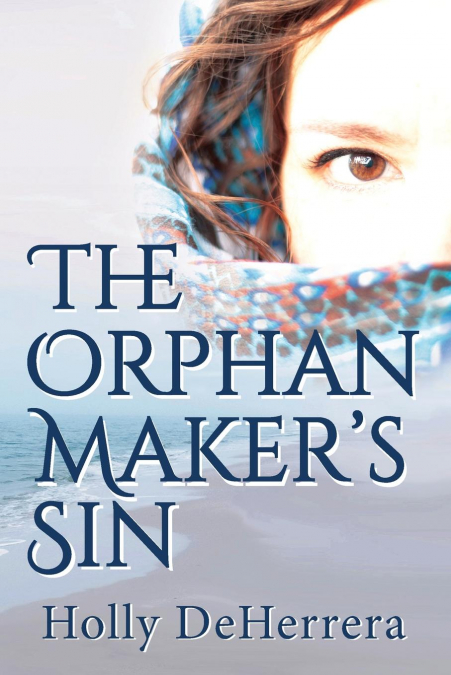 The Orphan Maker's Sin