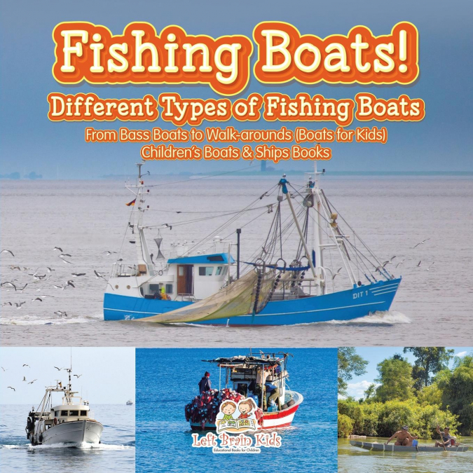Fishing Boats! Different Types of Fishing Boats