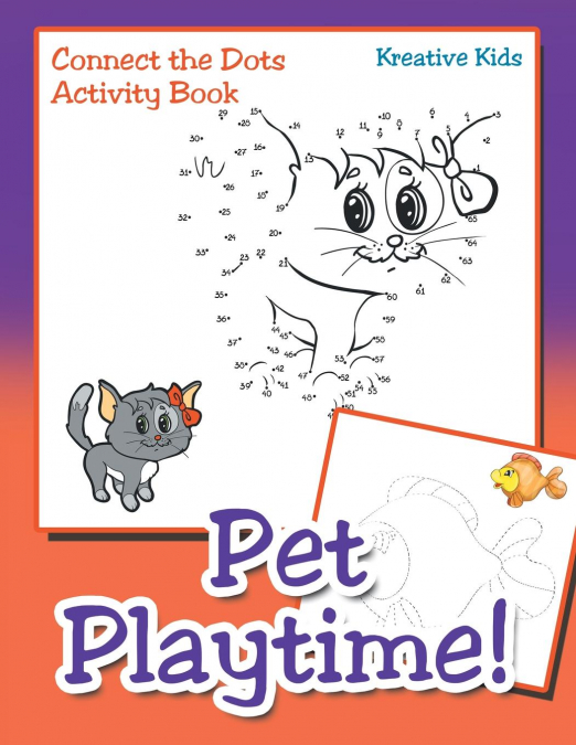 Pet Playtime! Connect the Dots Activity Book