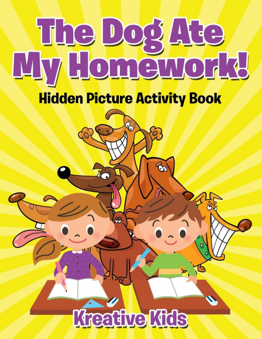 The Dog Ate My Homework! Hidden Picture Activity Book