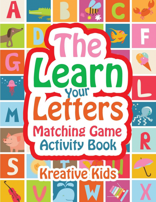 The Learn Your Letters Matching Game Activity Book