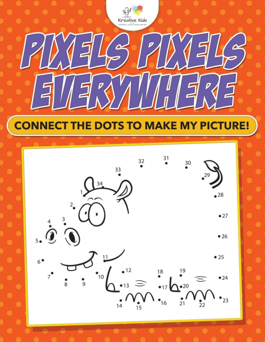Pixels Pixels Everywhere