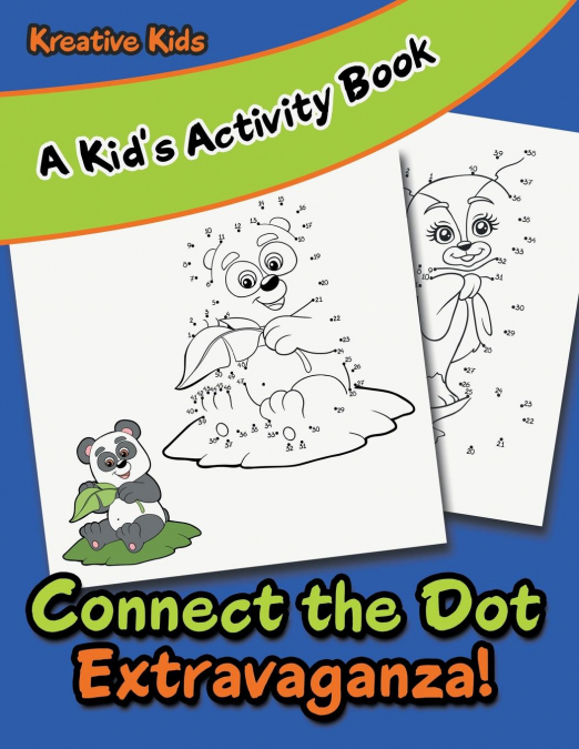 Connect the Dot Extravaganza! A Kid's Activity Book