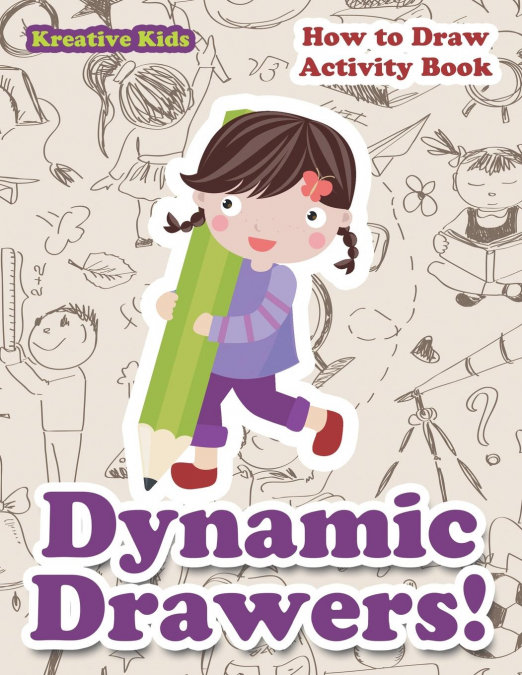 Dynamic Drawers! How to Draw Activity Book