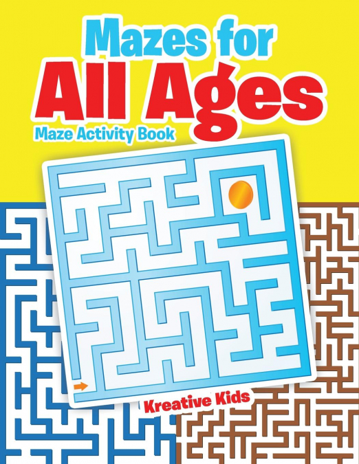 Mazes for All Ages