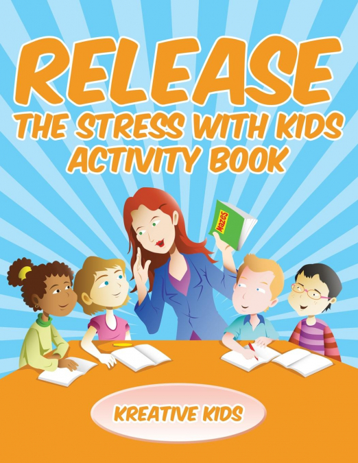 Release The Stress With Kids Activity Book