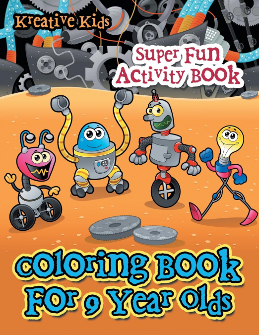 Coloring Book For 9 Year Olds Super Fun Activity Book