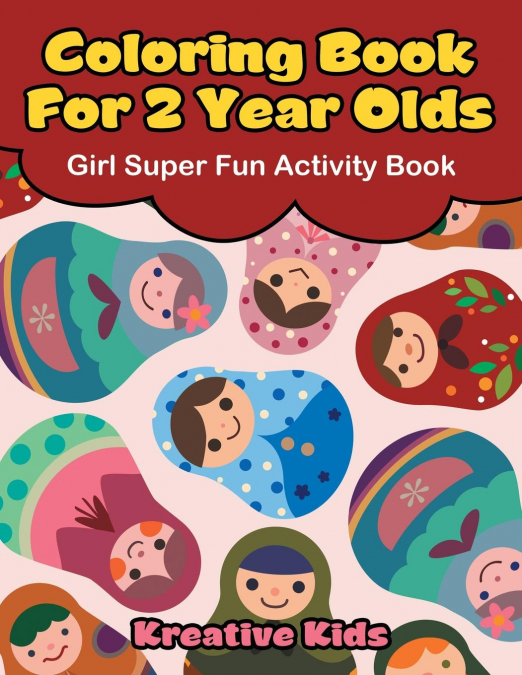 Coloring Book For 2 Year Olds Girl Super Fun Activity Book