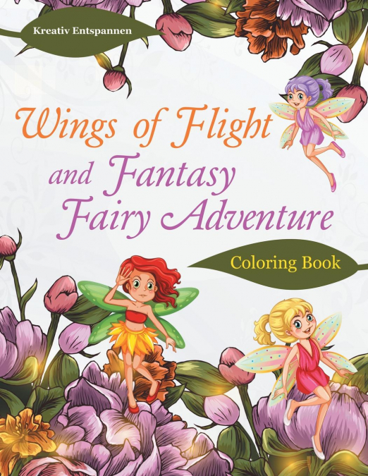 Wings of Flight and Fantasy Fairy Adventure Coloring Book