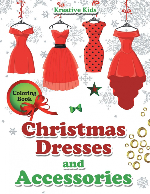 Christmas Dresses and Accessories Coloring Book