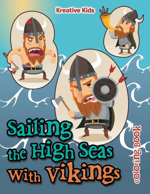 Sailing the High Seas With Vikings Coloring Book