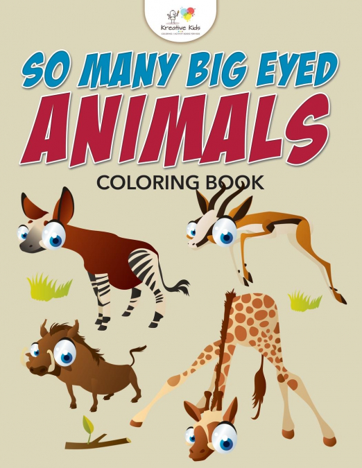 So Many Big Eyed Animals Coloring Book