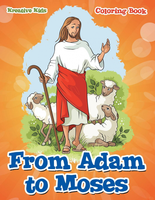 From Adam to Moses Coloring Book