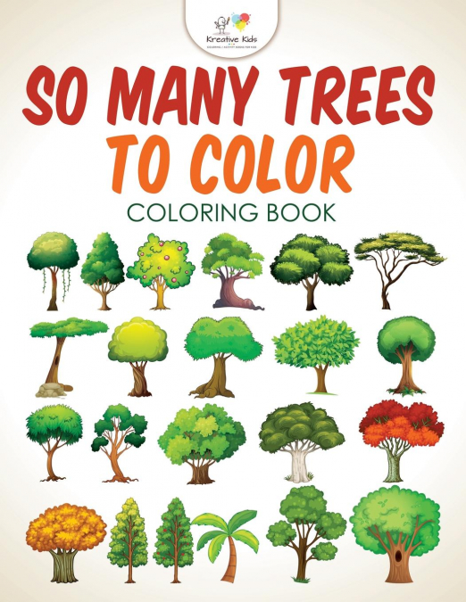 So Many Trees to Color Coloring Book
