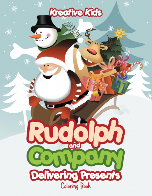 Rudolph and Company Delivering Presents Coloring Book