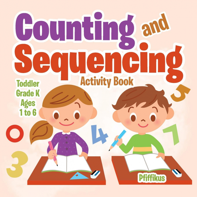 Counting and Sequencing Activity Book | Toddler-Grade K - Ages 1 to 6