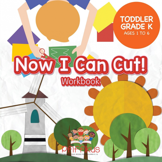 Now I Can Cut! Workbook | Toddler-Grade K - Ages 1 to 6