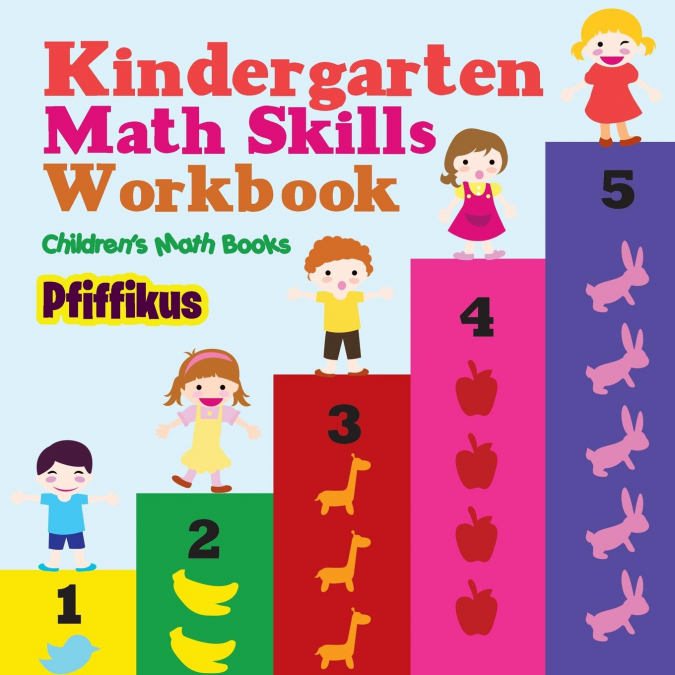 Kindergarten Math Skills Workbook | Children's Math Books