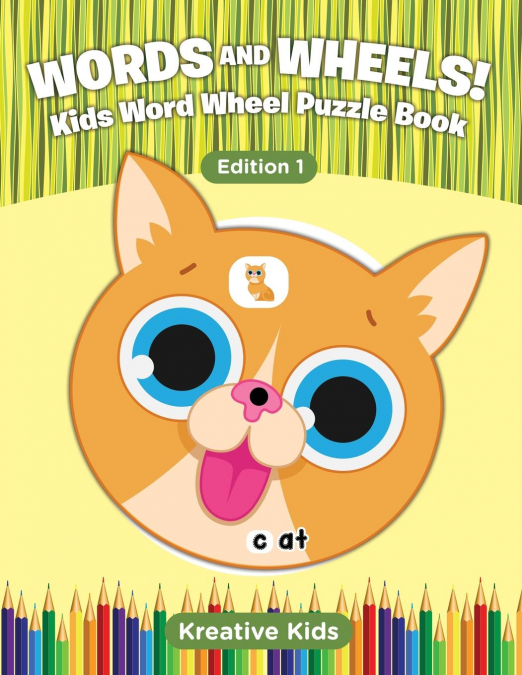 Words and Wheels! Kids Word Wheel Puzzle Book Edition 1