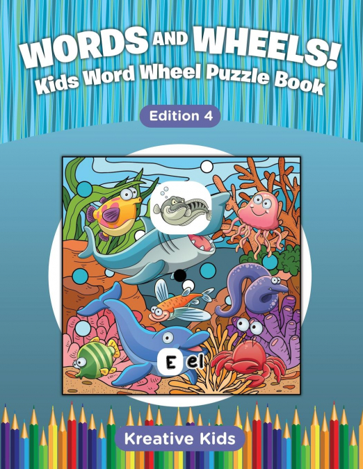 Words and Wheels! Kids Word Wheel Puzzle Book Edition 4