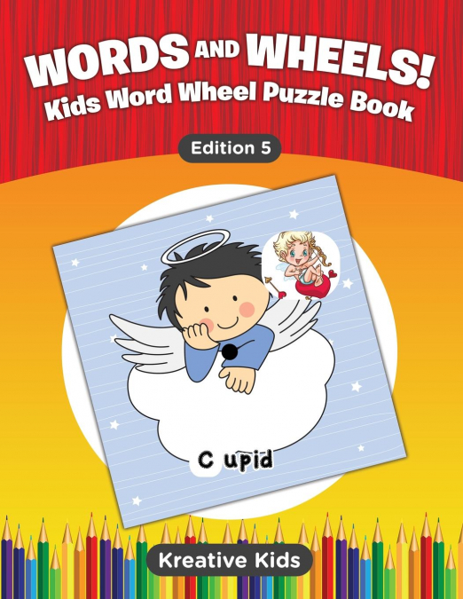 Words and Wheels! Kids Word Wheel Puzzle Book Edition 5
