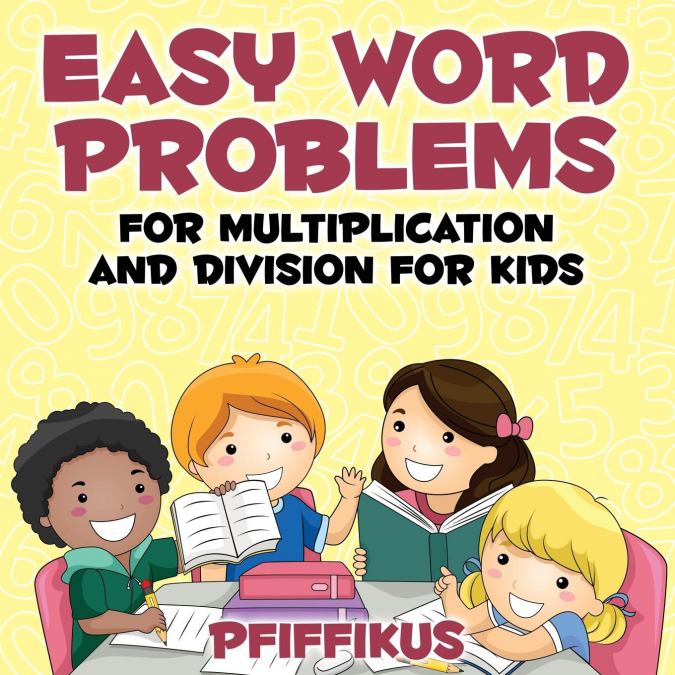 Easy Word Problems for Multiplication and Division for Kids