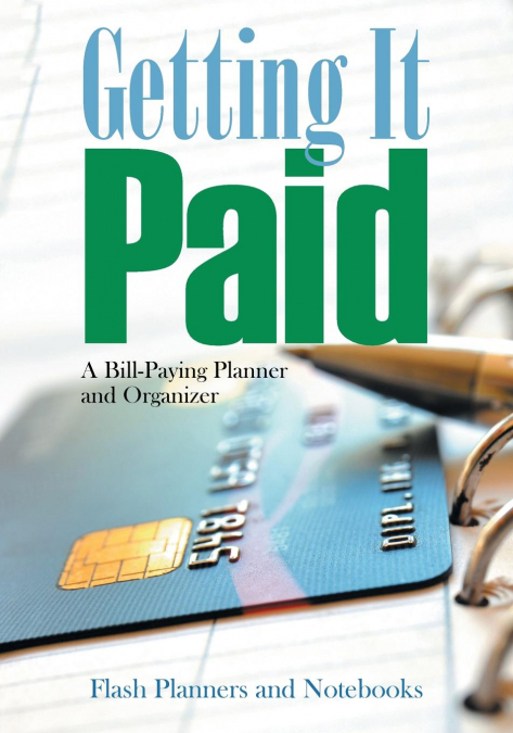 Getting It Paid