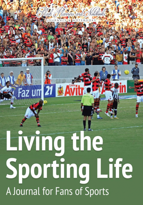 Living the Sporting Life