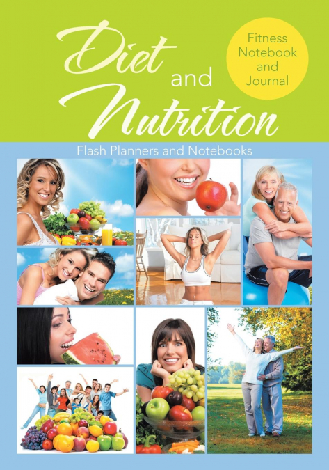 Diet and Nutrition Fitness Notebook and Journal