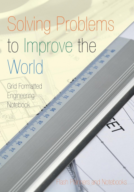 Solving Problems to Improve the World