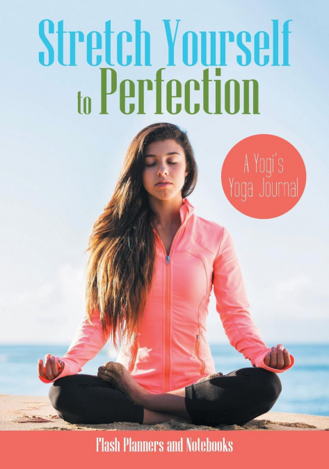 Stretch Yourself to Perfection