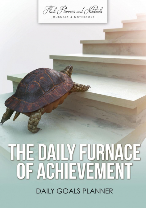 The Daily Furnace of Achievement