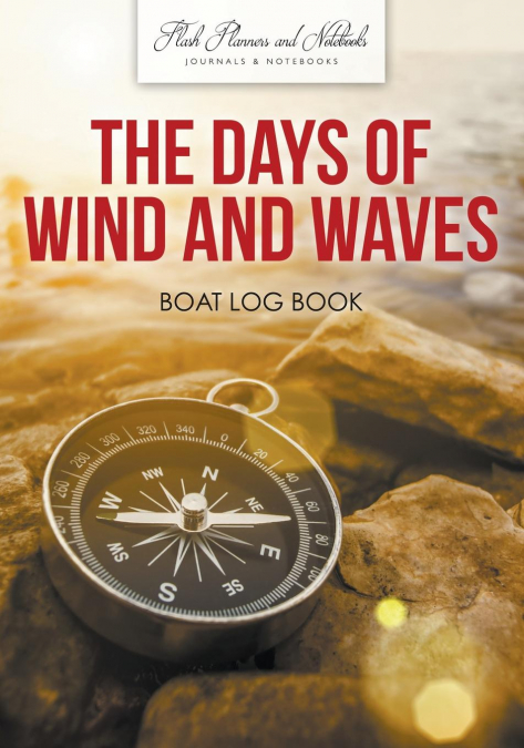 The Days of Wind and Waves