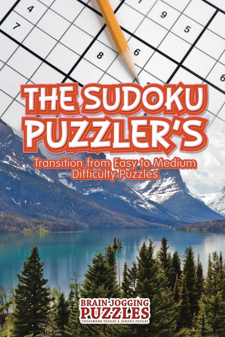 The Sudoku Puzzler's Transition From Easy to Medium Difficulty Puzzles