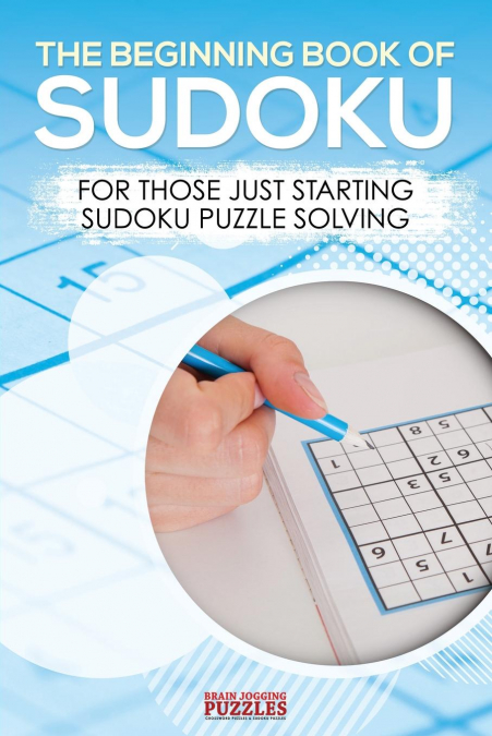 The Beginning Book of Sudoku