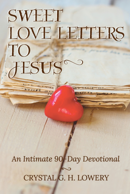 Sweet Love Letters to Jesus