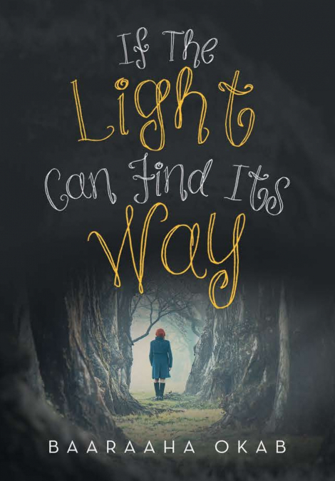 If the Light Can Find Its Way