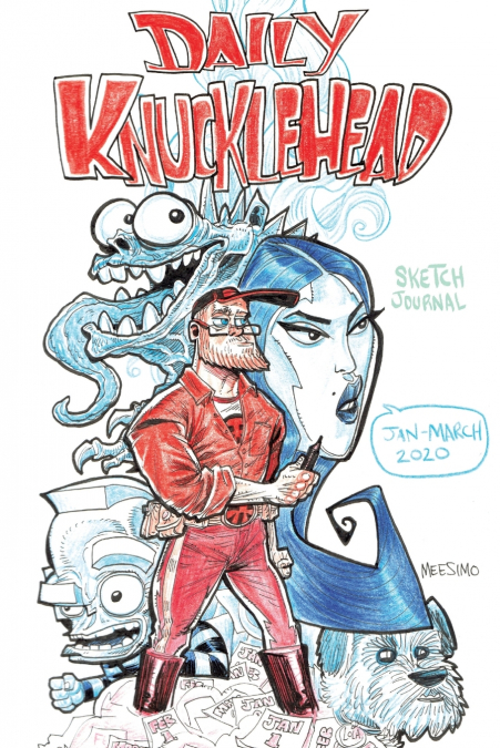 DAILY KNUCKLEHEAD Jan-March 2020