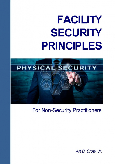 Facility Security Principles for Non-Security Practitioners