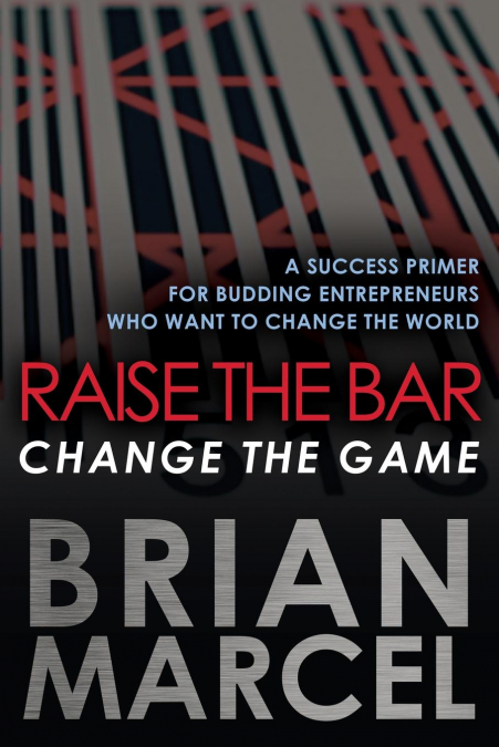 Raise the Bar, Change the Game