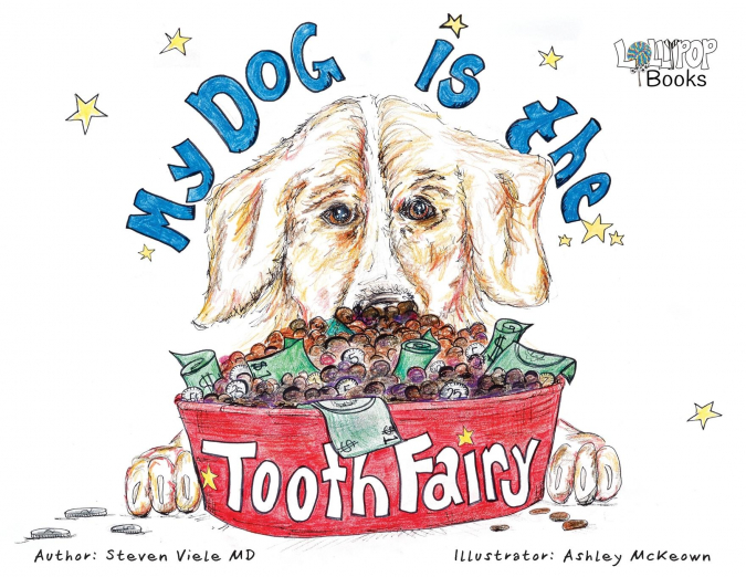 My Dog Is The Tooth Fairy
